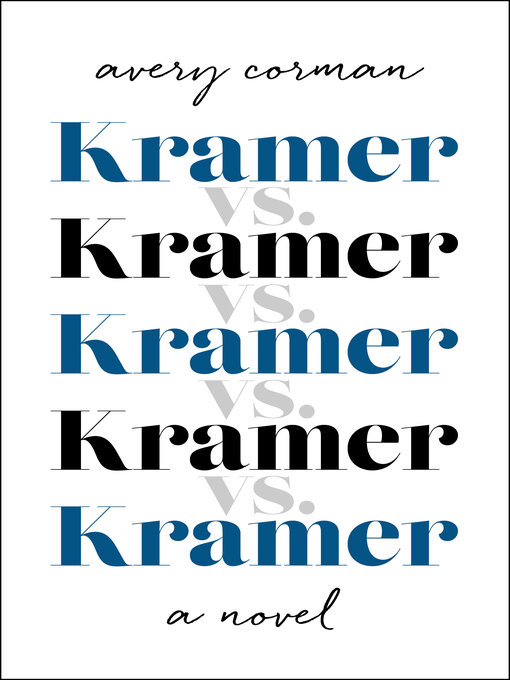 Title details for Kramer vs. Kramer by Avery Corman - Wait list